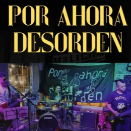 Por Ahora Desorden